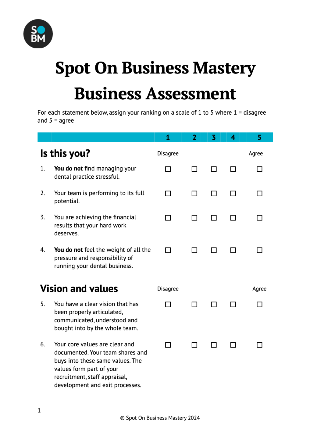 Spot On Business Mastery 
Questionnaire