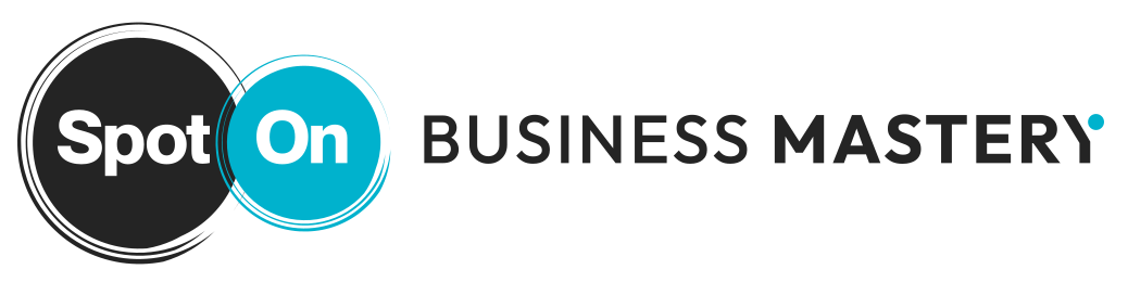 Spot On Business Mastery Spot On Business Mastery